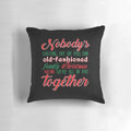 Nobody's Walking Out - Funny Christmas Vacation Pillow
