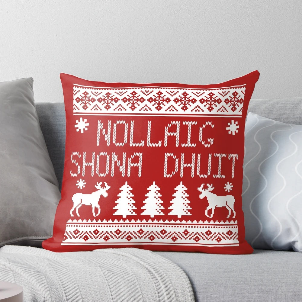 Nollaig Shona Dhuit Ugly Christmas Pillow featuring the Irish greeting for "Merry Christmas