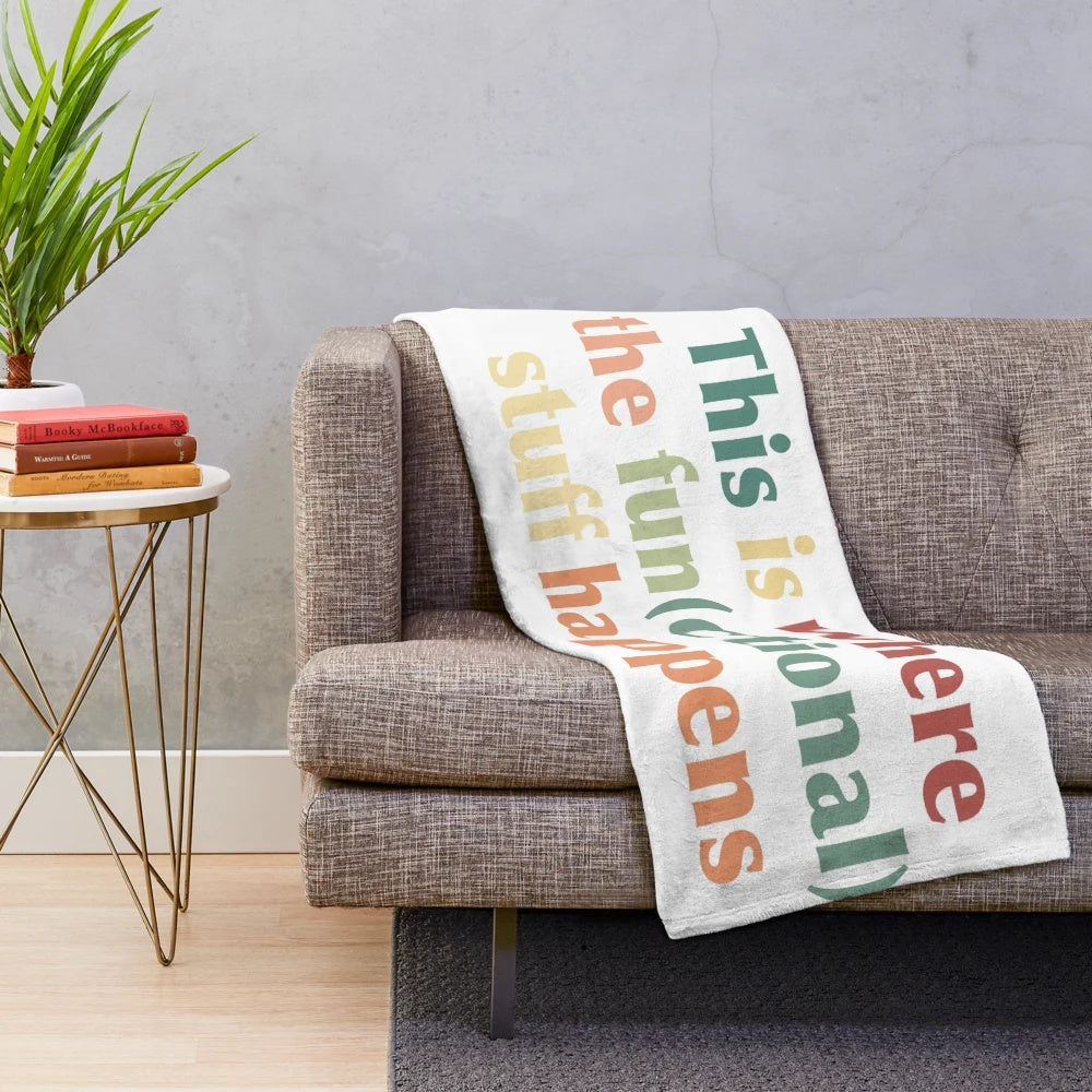 Occupational therapy plush blanket with "this is where functional happens" quote