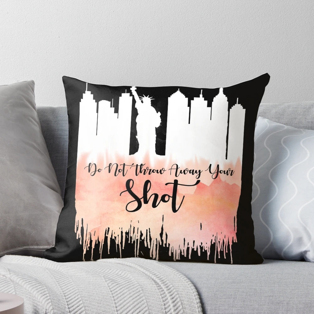 My Shot" Hamilton Broadway Musical Throw Pillow