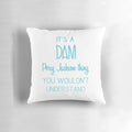 Soft, plush pillow featuring a "It's a Dam Thing You Wouldn't Understand" design inspired by the Percy Jackson book and movie series.
