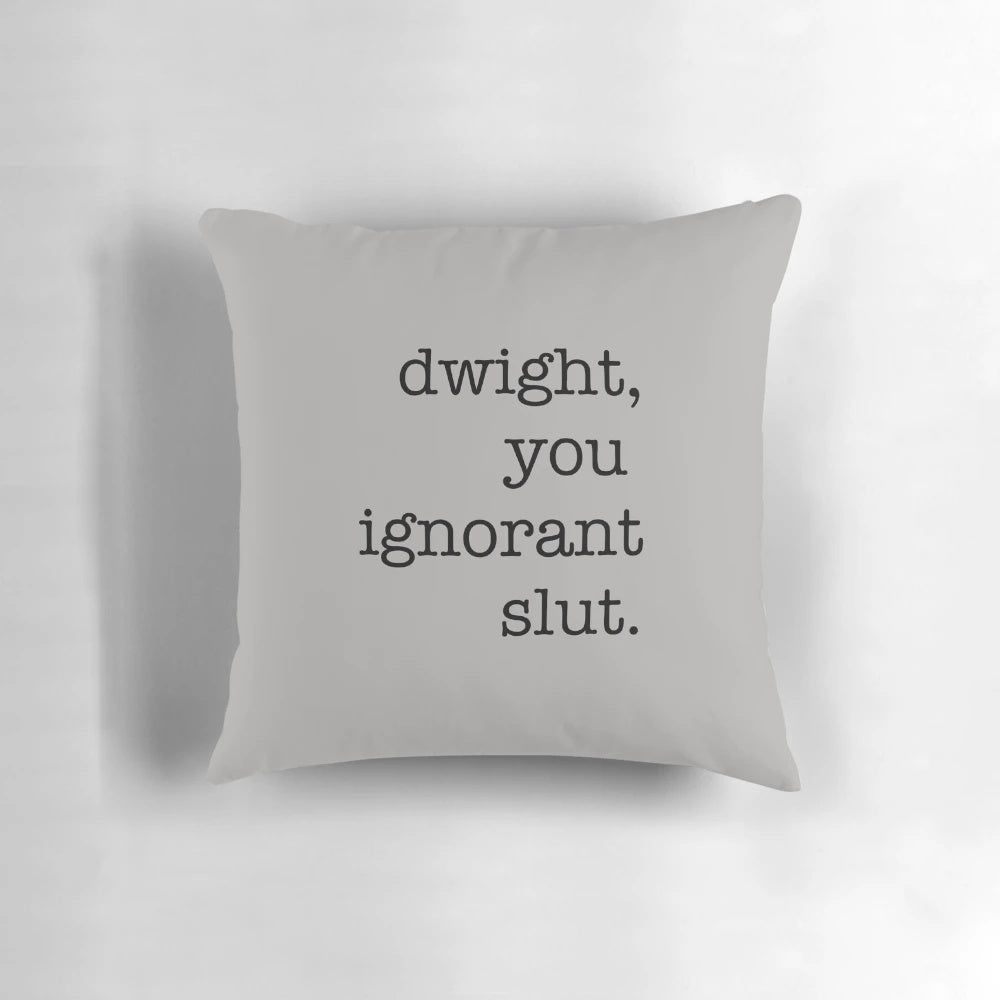 The Office Dwight "You Ignorant Slut" Pillow - Soft, Plush Throw Pillow with Iconic Office Quote