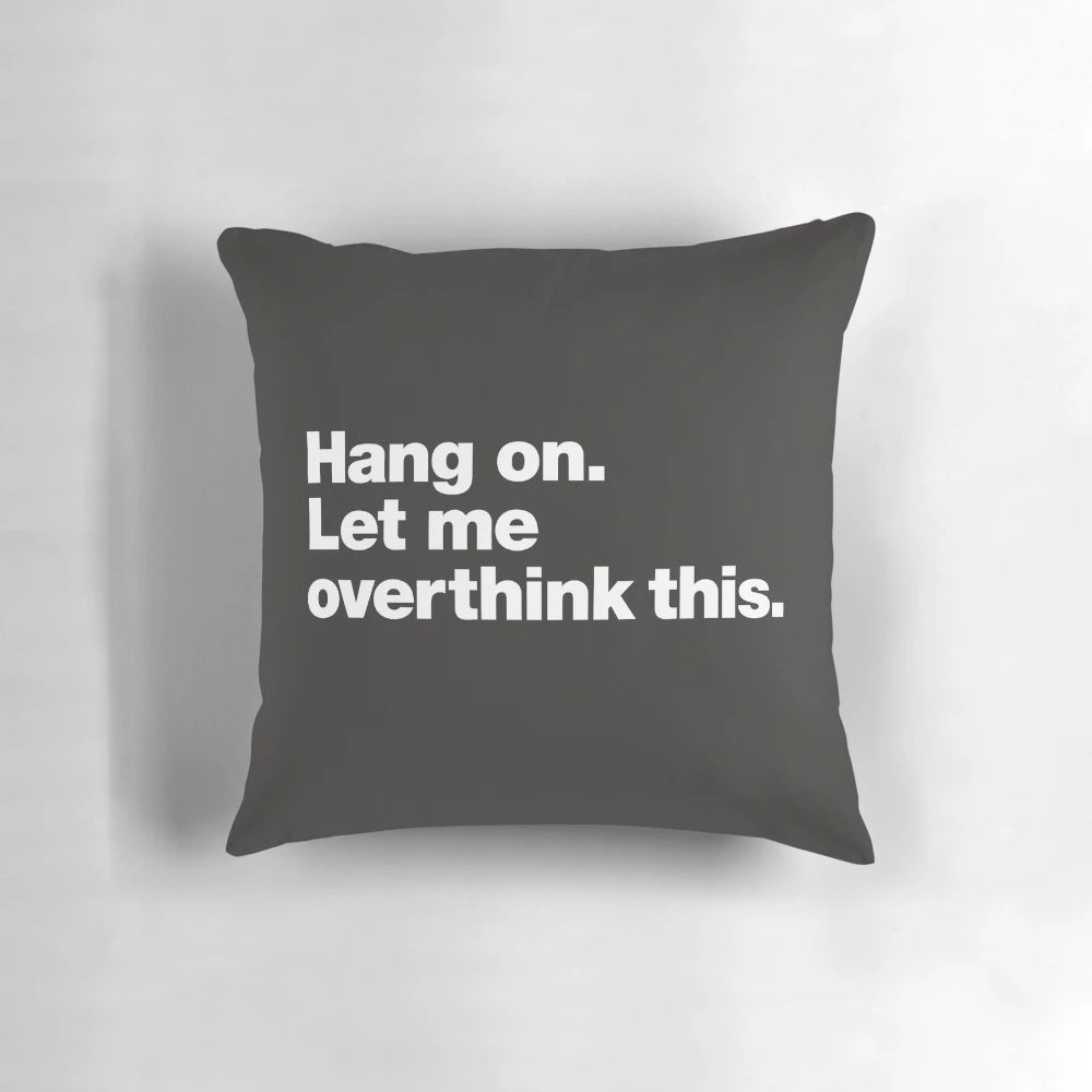 Overthinking Introverts Pillow - Relatable Humor for Anxious Minds