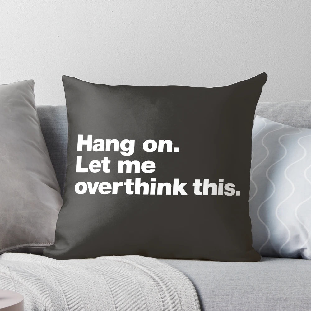 Overthinking Introverts Pillow - Relatable Humor for Anxious Minds