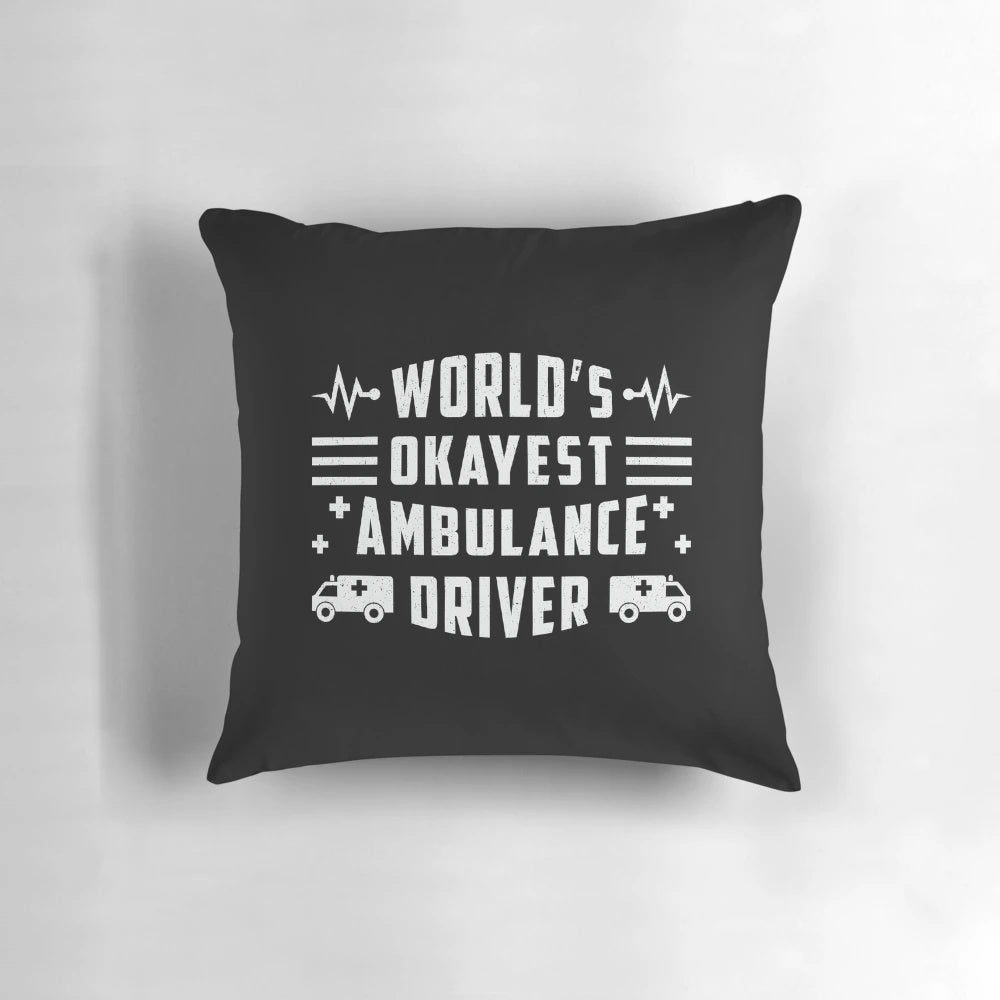 Customizable pillow with "World's Okayest Ambulance Driver" text and ambulance graphic
