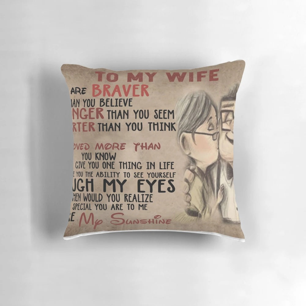 Personalized "You Are Braver Than You Believe" inspirational pillow for wife