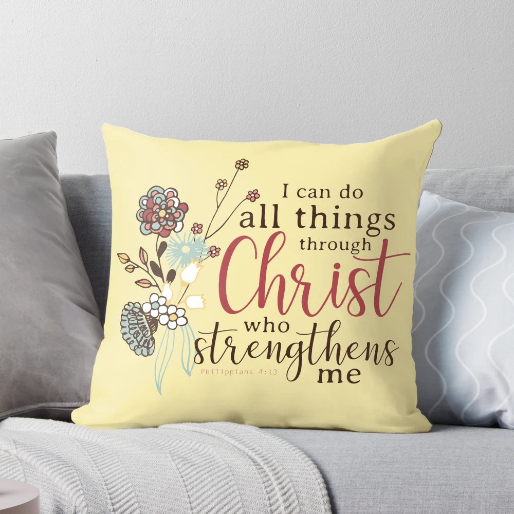 Inspirational "I Can Do All Things Through Christ Who Strengthens Me" Pillow