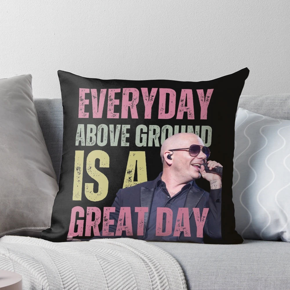 Pitbull Inspirational Quote Design Pillow featuring the iconic Pitbull rapper and singer