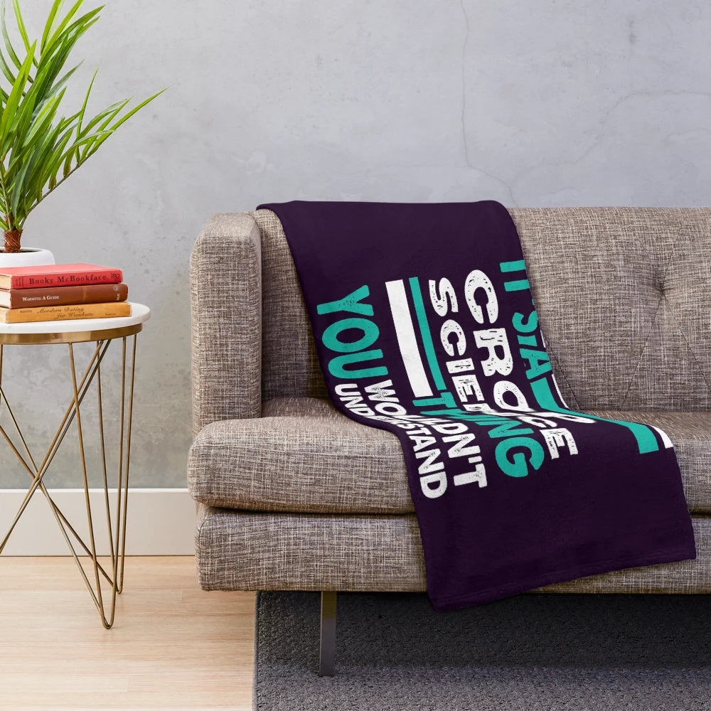 Plush blanket featuring the text "It's a Crop Science Thing You Wouldn't Understand