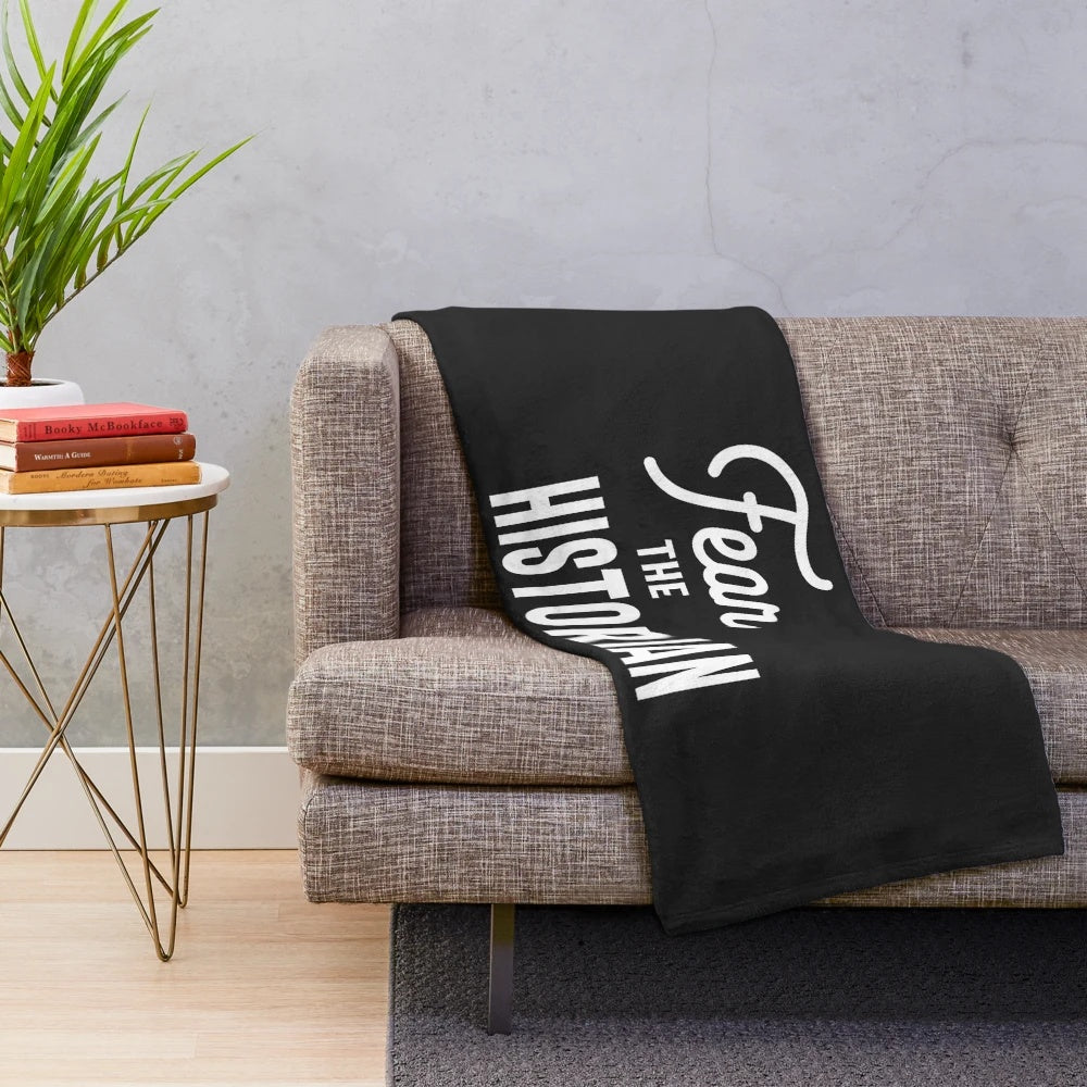 Plush blanket featuring a "Fear The Historian" t-shirt design for history enthusiasts