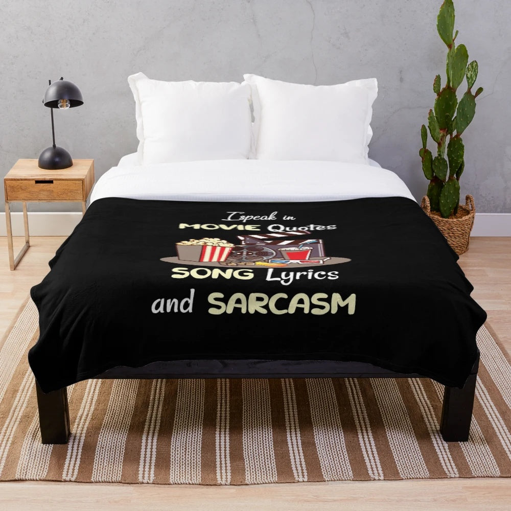 Plush blanket featuring movie quotes, song lyrics, and sarcasm for cinema fans and quote/lyric lovers