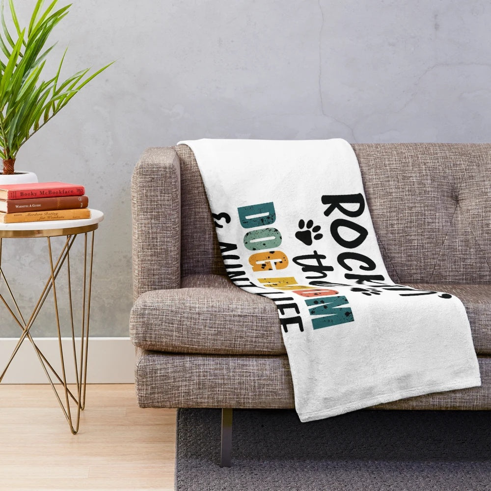Plush blanket with "Rockin' the Dog Mom and Aunt Life" design for dog lovers