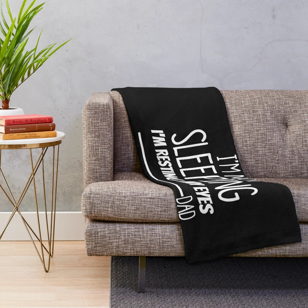 Plush blanket with "I'm Not Sleeping, I'm Resting My Eyes" design