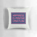 Positive cash flow happiness pillow with finance and leverage design