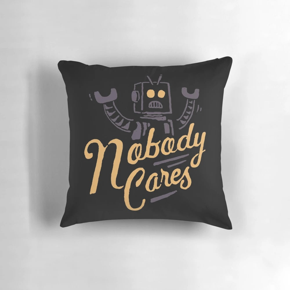 Nobody Cares Robot Typography Pillow for Sad Moods and Bedroom Decor