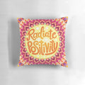 Colorful hand-lettered mandala art pillow with the text "Radiate Positivity