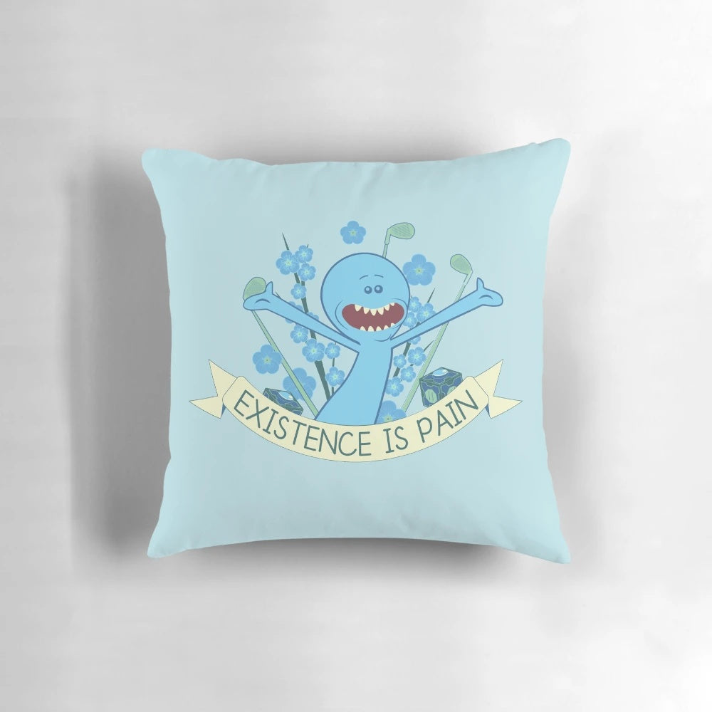 A decorative pillow featuring the iconic Mr. Meeseeks character from the TV show Rick and Morty, with the text "Existence is Pain"