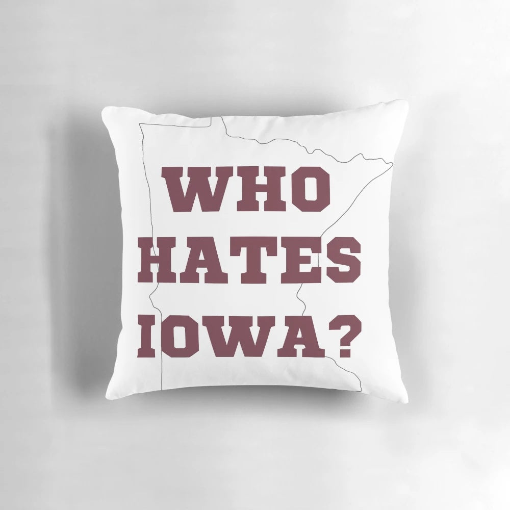 Who Hates Iowa" Pillow featuring college football rivalry design