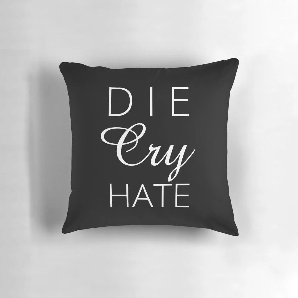 Sarcastic "Live Laugh Love" parody throw pillow with white text on a solid background