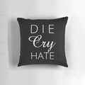 Sarcastic "Live Laugh Love" parody throw pillow with white text on a solid background