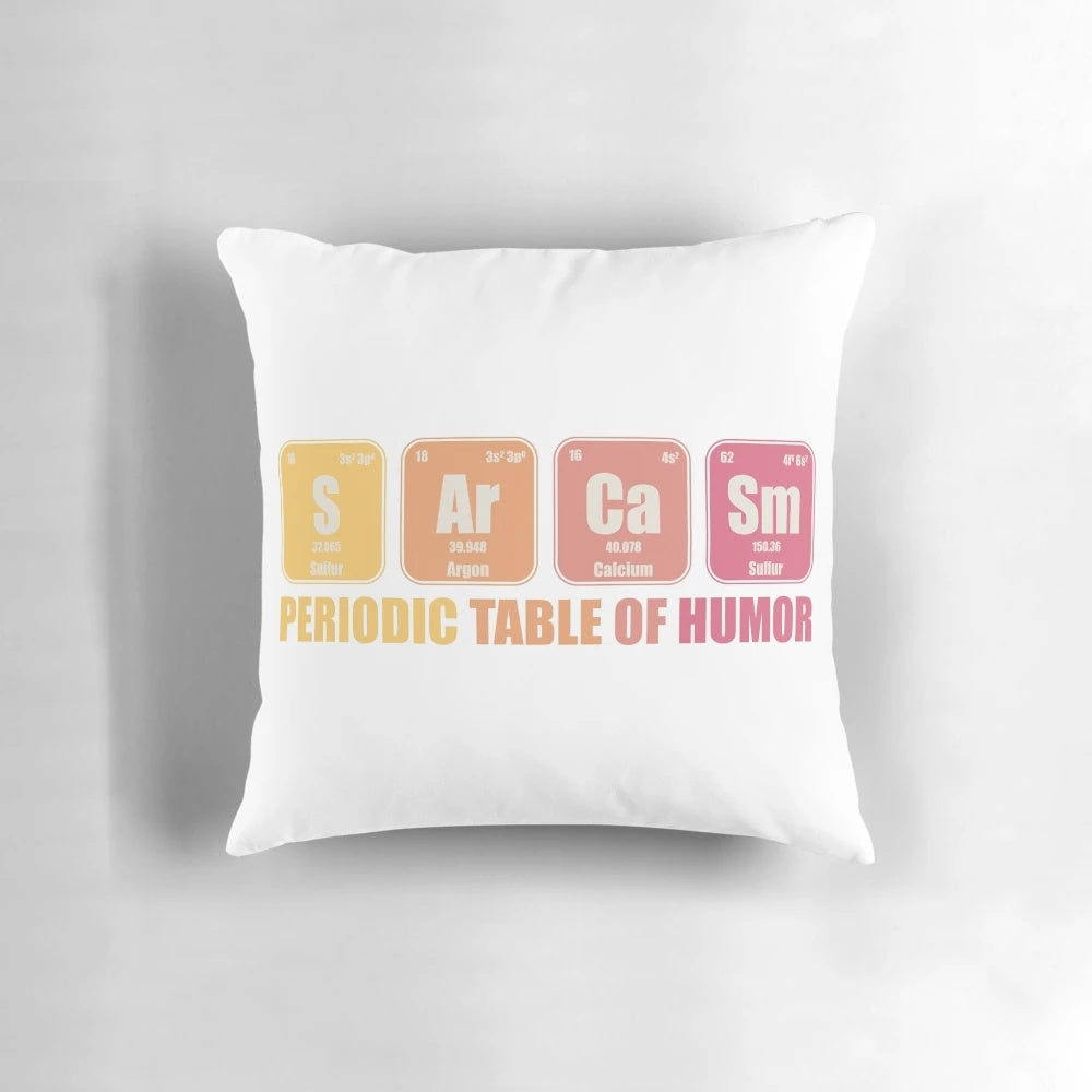 Sarcastic Periodic Table Pillow, a unique and humorous gift for science enthusiasts