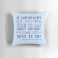 Sarcastic decorative pillow featuring the iconic Alice Roosevelt quote "If you can't say anything nice, come sit next to me."