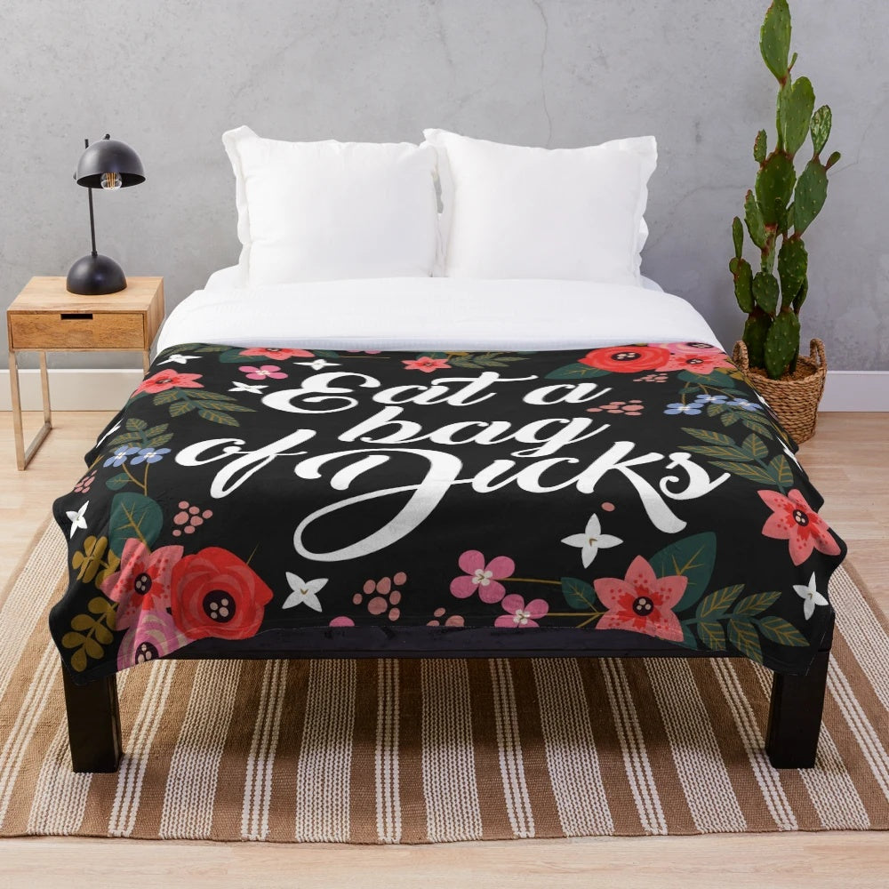 Sassy floral plush blanket with a humorous insulting quote