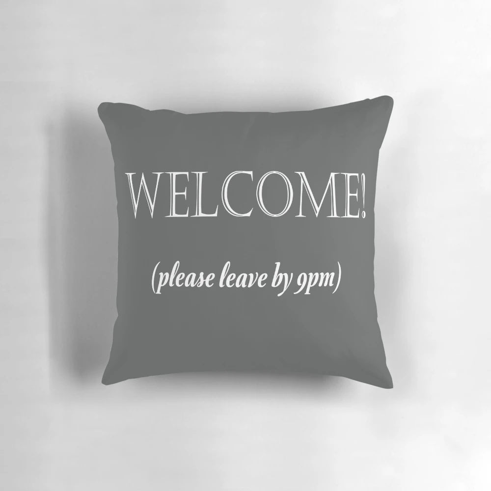 Sassy "Leave By 9pm" Pillow for Humorous Home Decor