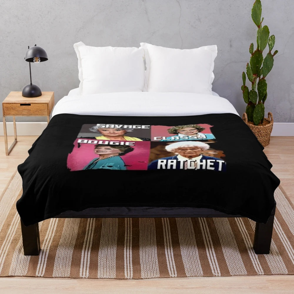 Savage Classy Bougie Ratchet Golden Girls Inspired Plush Blanket