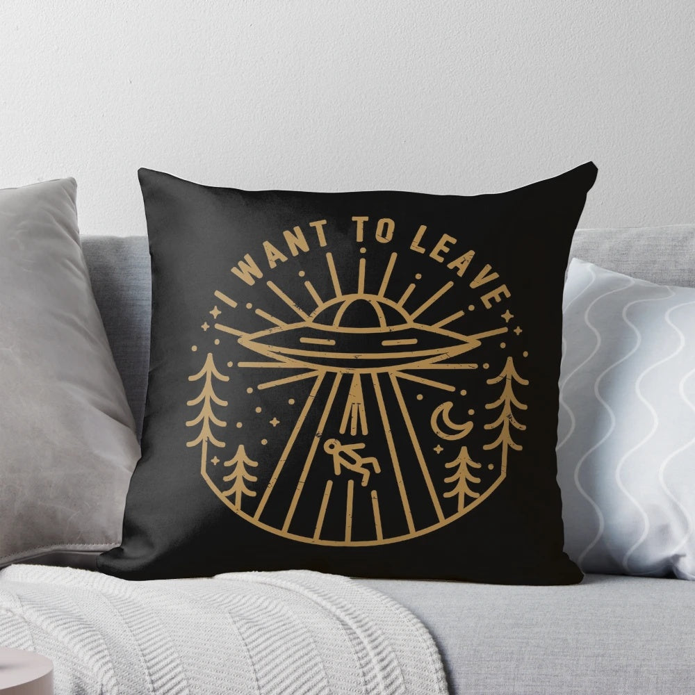 Sci-Fi Themed 'I Want to Leave' Decorative Pillow