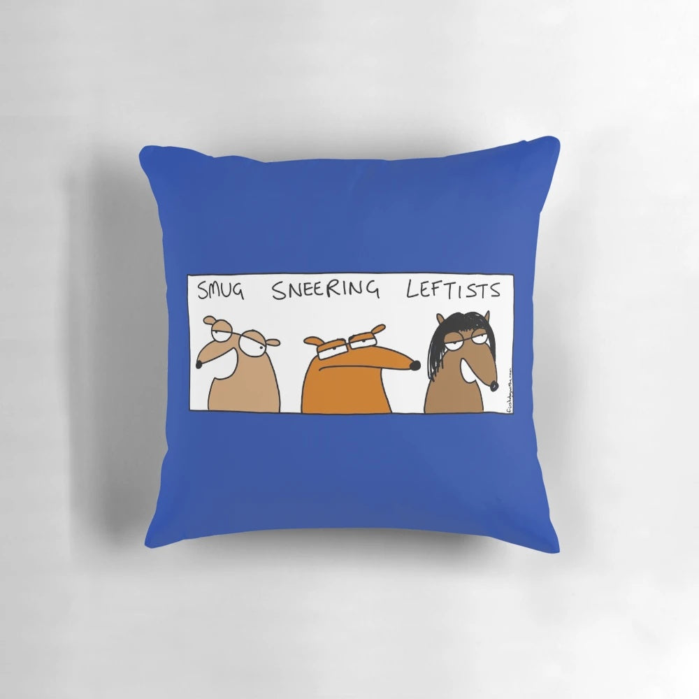 A plush pillow with a sarcastic, politically-charged design featuring "smug sneering leftists