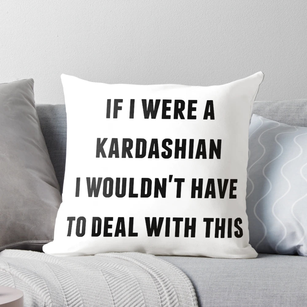 Plush, high-quality pillow with a humorous Kardashian-themed design