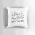 Pillow featuring the romantic love letter from Alex Turner of Arctic Monkeys to Alexa Chung