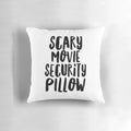 Spooky movie security pillow with a humorous, sarcastic design