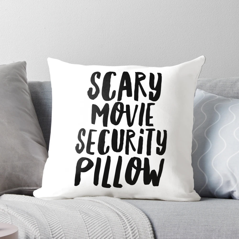 Spooky movie security pillow with a humorous, sarcastic design