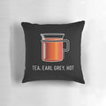 Minimalist pillow design featuring the iconic quote "Tea, Earl Grey, Hot" from Star Trek: The Next Generation's Captain Picard