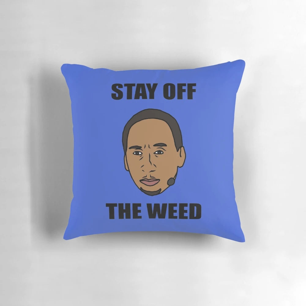 A plush pillow featuring a popular sports commentary meme of Stephen A. Smith saying "Stay off the weed".