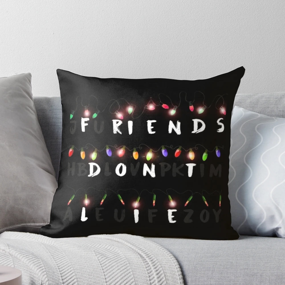 Decorative pillow featuring the "Friends Don't Lie" quote from the Netflix series Stranger Things