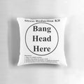 Stress Reduction Pillow with Humorous "Bang Head Here" Design