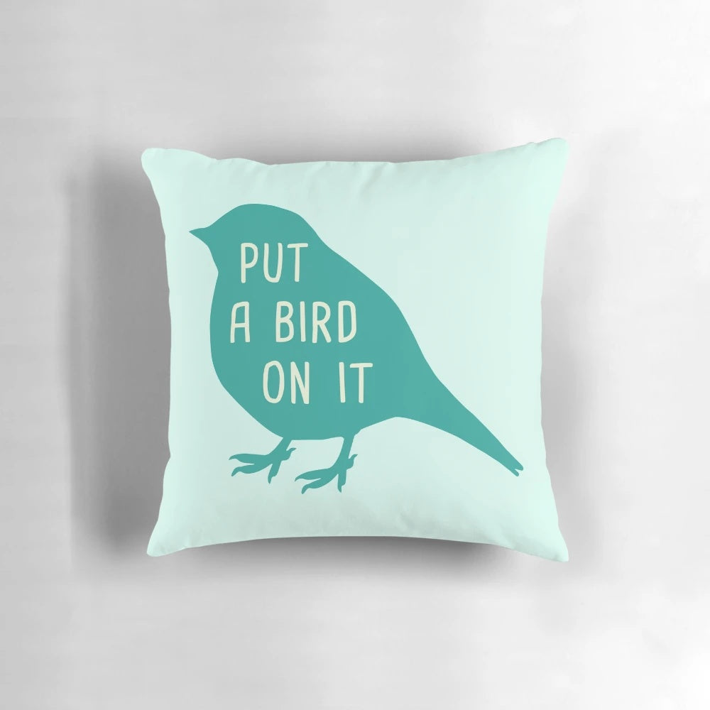 Put a Bird on It" decorative pillow featuring a whimsical bird design