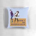 Suspicious Parks and Recreation Inspired 'Don't Be Suspicious' Throw Pillow