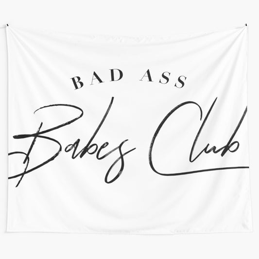 "Bad Ass Babes Club" minimalist black and white typographic wall tapestry