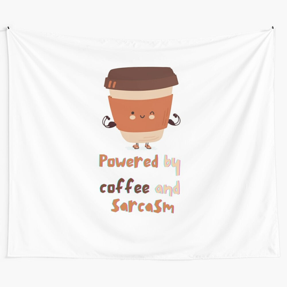 Tapestry featuring a bold, sarcastic coffee-inspired design