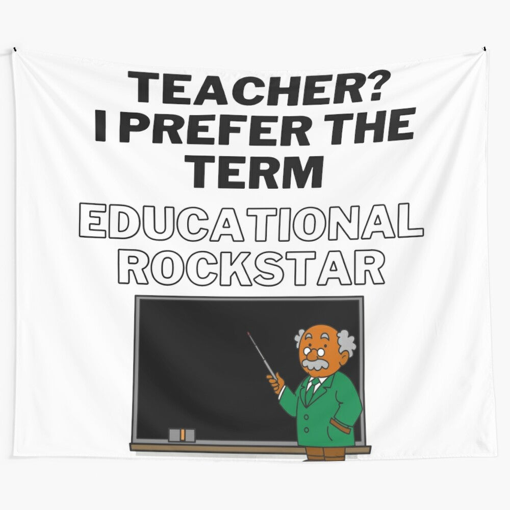 "Educational Rockstar" Tapestry Design with Inspirational Teacher Quotes