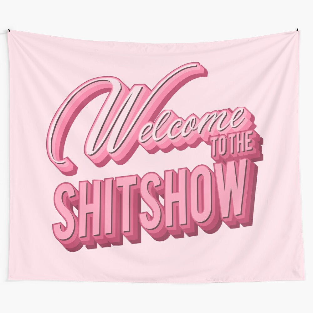 Pink "Welcome to the Shitshow" Tapestry for College Dorm