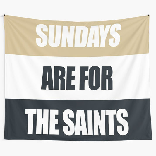 Sundays Are For The Saints Tapestry featuring the New Orleans Saints logo and players