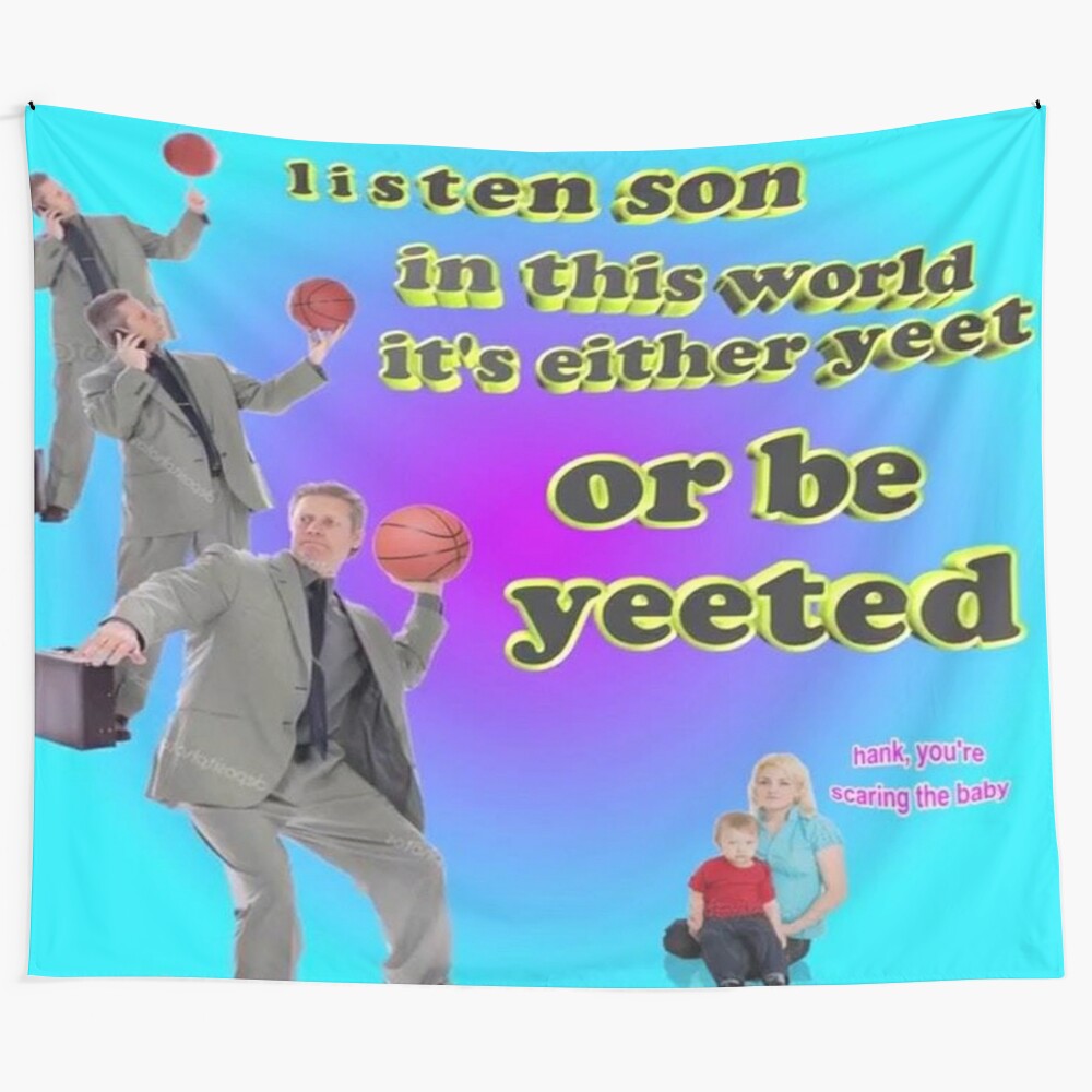 "It's either YEET or be YEETED" basketball meme tapestry