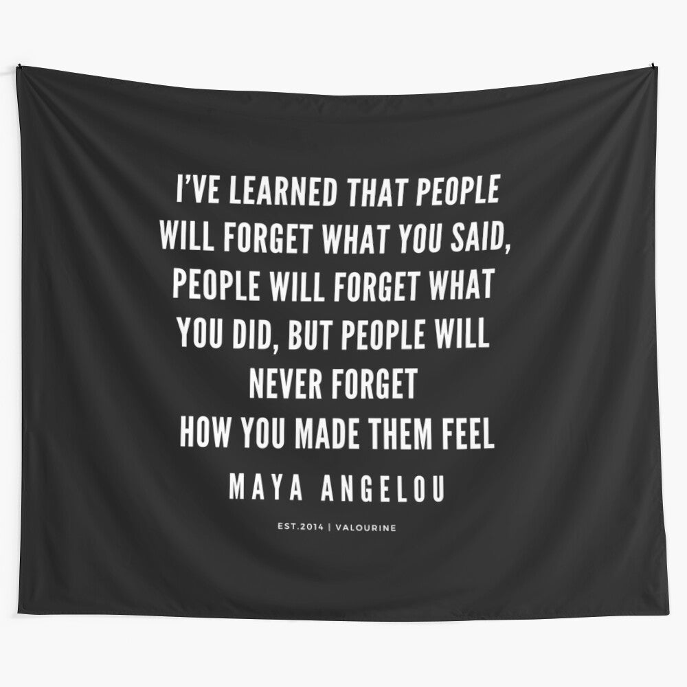 Maya Angelou quote about making people feel on a Tapestry