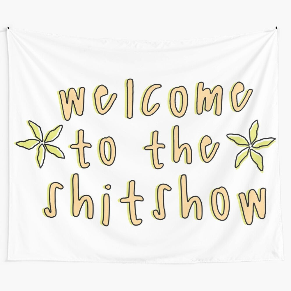 Colorful floral "welcome to the shitshow" tapestry design