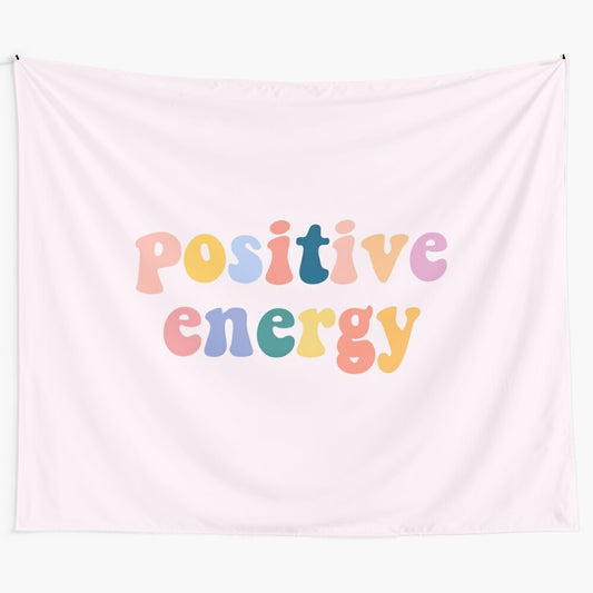 Positive Energy Tapestry - Colorful and Inspirational Wall Art